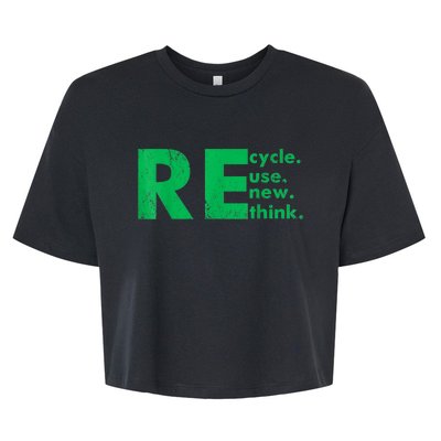 Recycle Reuse Renew Rethink Crisis Environmental Activism Bella+Canvas Jersey Crop Tee