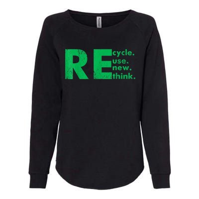 Recycle Reuse Renew Rethink Crisis Environmental Activism Womens California Wash Sweatshirt