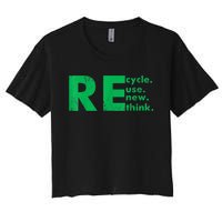 Recycle Reuse Renew Rethink Crisis Environmental Activism Women's Crop Top Tee