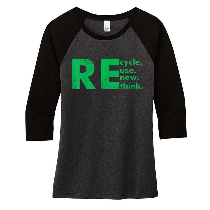 Recycle Reuse Renew Rethink Crisis Environmental Activism Women's Tri-Blend 3/4-Sleeve Raglan Shirt