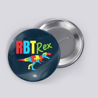 RBT Rex Registered Behavior Technician ABA Therapist Autism Button