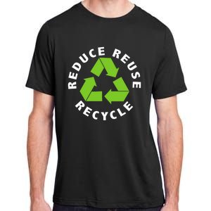 Reduce Reuse Recycle Happy Earth Day Save Earth Gift Adult ChromaSoft Performance T-Shirt