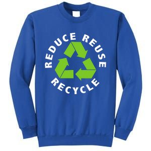 Reduce Reuse Recycle Happy Earth Day Save Earth Gift Sweatshirt