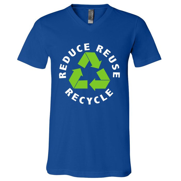 Reduce Reuse Recycle Happy Earth Day Save Earth Gift V-Neck T-Shirt