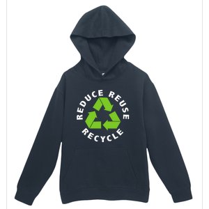 Reduce Reuse Recycle Happy Earth Day Save Earth Gift Urban Pullover Hoodie