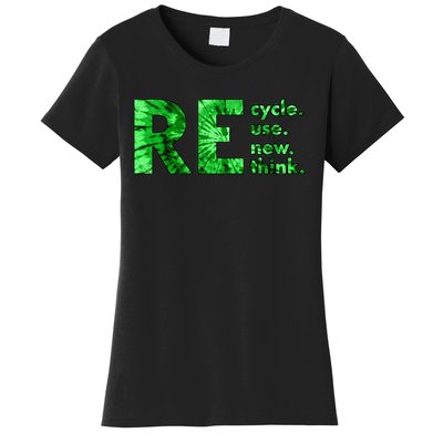 Recycle Reuse Renew Rethink Tie Dye Crisis Environmental Activism Women's T-Shirt