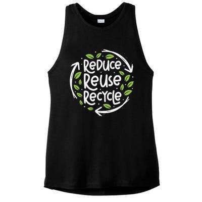 Reduce Reuse Recycle Make Everyday Earth Day Save The Planet Ladies PosiCharge Tri-Blend Wicking Tank