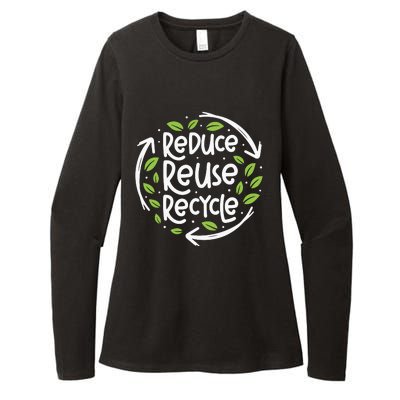 Reduce Reuse Recycle Make Everyday Earth Day Save The Planet Womens CVC Long Sleeve Shirt