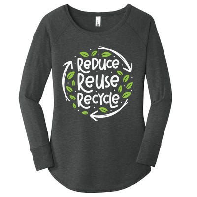 Reduce Reuse Recycle Make Everyday Earth Day Save The Planet Women's Perfect Tri Tunic Long Sleeve Shirt