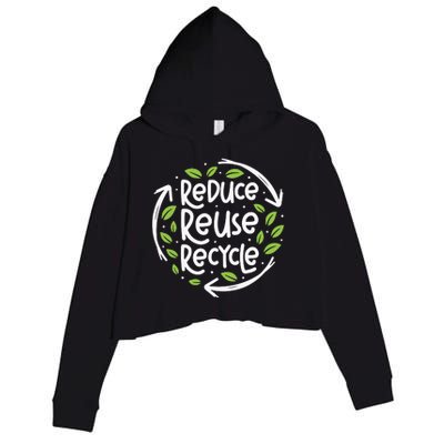 Reduce Reuse Recycle Make Everyday Earth Day Save The Planet Crop Fleece Hoodie