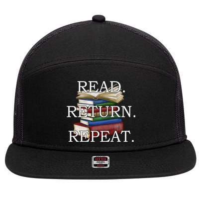 Read Return Repeat Funny Librarian Book Reading Gift 7 Panel Mesh Trucker Snapback Hat