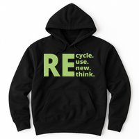 Recycle Reuse Renew Rethink Hoodie