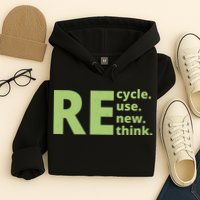 Recycle Reuse Renew Rethink Hoodie