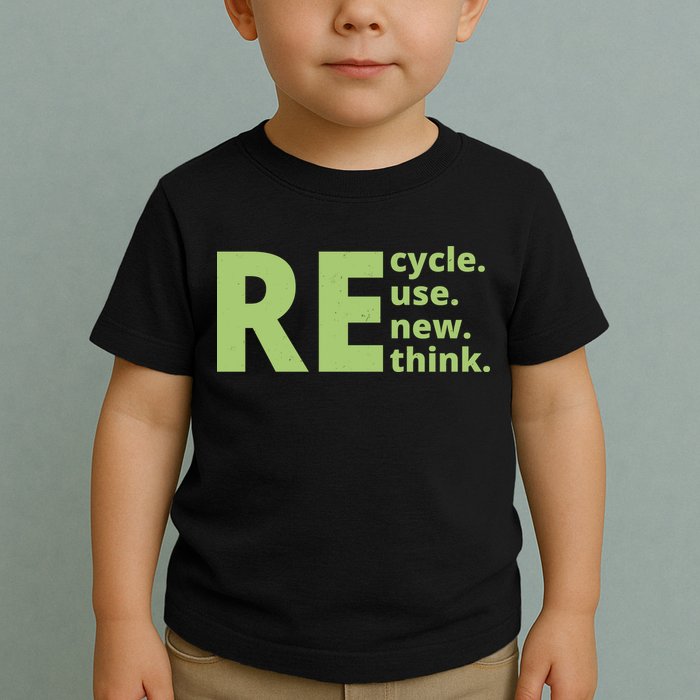 Recycle Reuse Renew Rethink Toddler T-Shirt