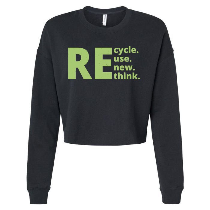 Recycle Reuse Renew Rethink Cropped Pullover Crew