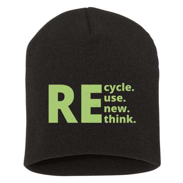 Recycle Reuse Renew Rethink Short Acrylic Beanie