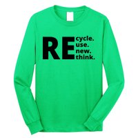 Recycle Reuse Renew Rethink Long Sleeve Shirt