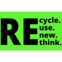 Recycle Reuse Renew Rethink Bumper Sticker