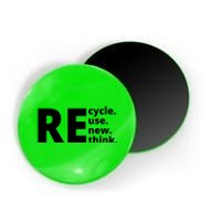 Recycle Reuse Renew Rethink Magnet