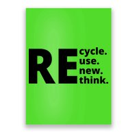 Recycle Reuse Renew Rethink Poster