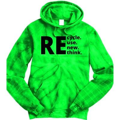 Recycle Reuse Renew Rethink Tie Dye Hoodie