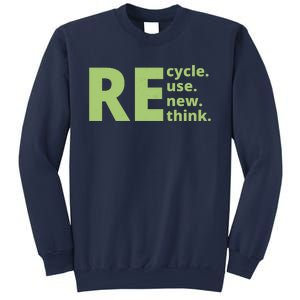 Recycle Reuse Renew Rethink Sweatshirt