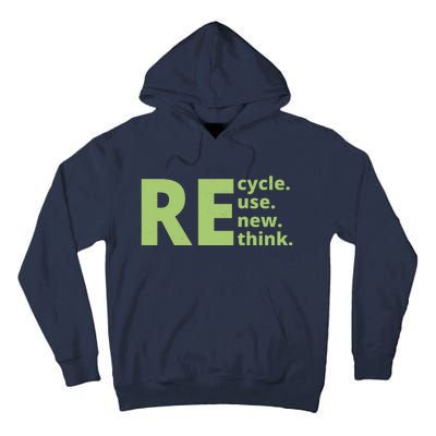 Recycle Reuse Renew Rethink Tall Hoodie