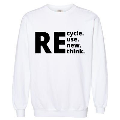 Recycle Reuse Renew Rethink Garment-Dyed Sweatshirt