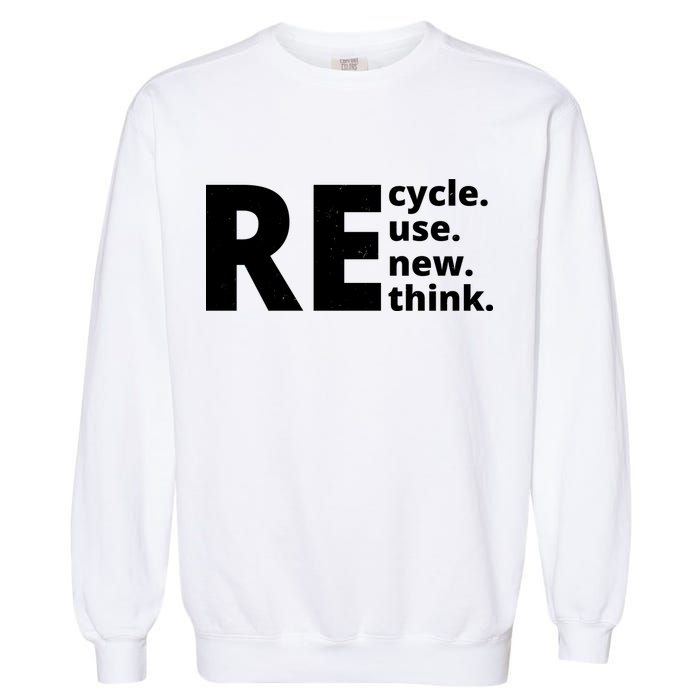 Recycle Reuse Renew Rethink Garment-Dyed Sweatshirt
