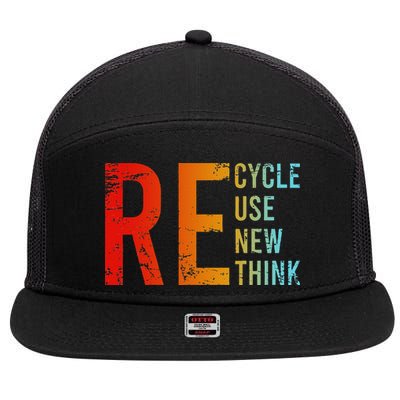 Recycle Reuse Renew Rethink Activism Environmental Crisis 7 Panel Mesh Trucker Snapback Hat