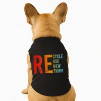 Recycle Reuse Renew Rethink Activism Environmental Crisis Doggie Tank