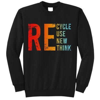 Recycle Reuse Renew Rethink Activism Environmental Crisis Sweatshirt