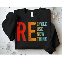 Recycle Reuse Renew Rethink Activism Environmental Crisis Sweatshirt