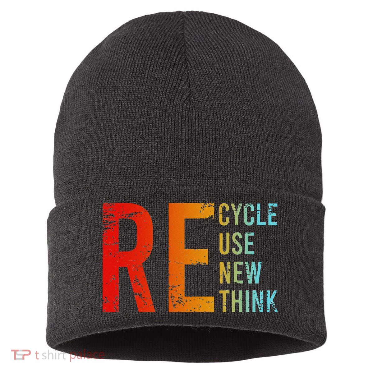 Recycle Reuse Renew Rethink Activism Environmental Crisis Sustainable Knit Beanie