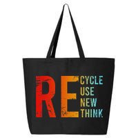 Recycle Reuse Renew Rethink Activism Environmental Crisis 25L Jumbo Tote