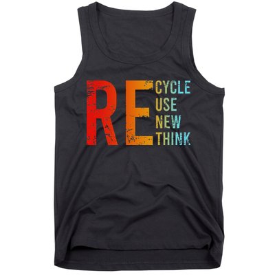 Recycle Reuse Renew Rethink Activism Environmental Crisis Tank Top