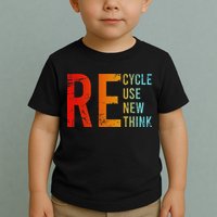 Recycle Reuse Renew Rethink Activism Environmental Crisis Toddler T-Shirt