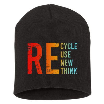 Recycle Reuse Renew Rethink Activism Environmental Crisis Short Acrylic Beanie