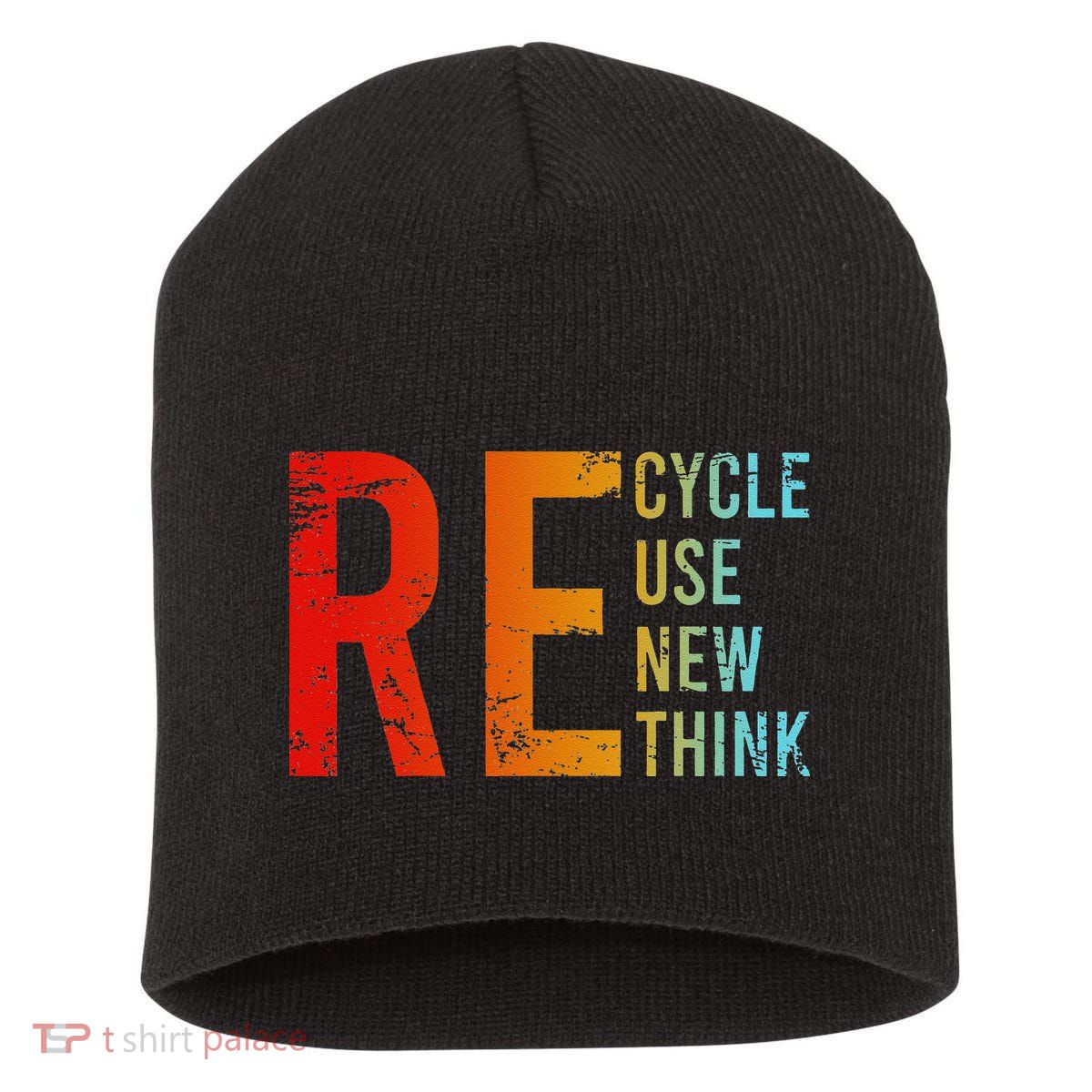 Recycle Reuse Renew Rethink Activism Environmental Crisis Short Acrylic Beanie