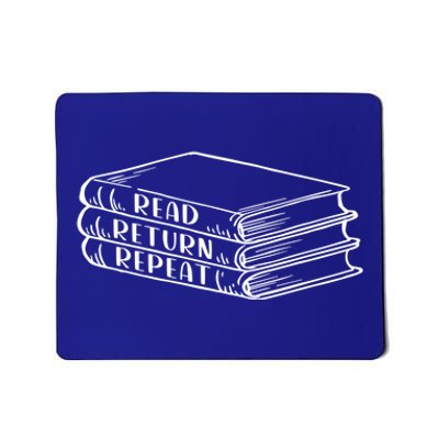 Read Return Repeat School Librarian Library Worker Gift Mousepad