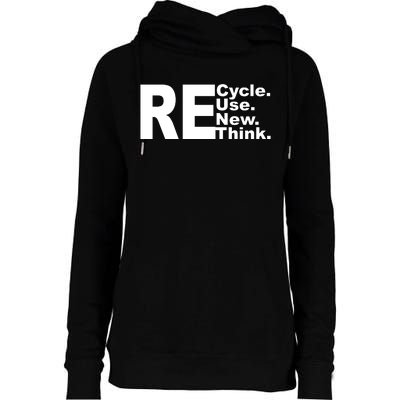 Recycle Reuse Renew Re Rethink Womens Funnel Neck Pullover Hood