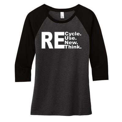 Recycle Reuse Renew Re Rethink Women's Tri-Blend 3/4-Sleeve Raglan Shirt