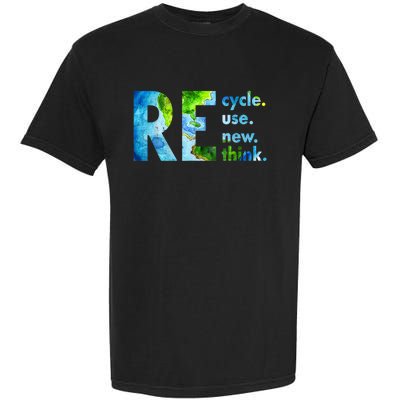 Recycle Reuse Renew Rethink Earth Day Environmental Activism Garment-Dyed Heavyweight T-Shirt