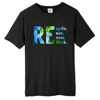 Recycle Reuse Renew Rethink Earth Day Environmental Activism Tall Fusion ChromaSoft Performance T-Shirt