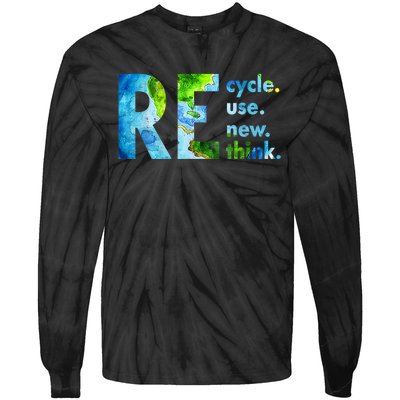 Recycle Reuse Renew Rethink Earth Day Environmental Activism Tie-Dye Long Sleeve Shirt