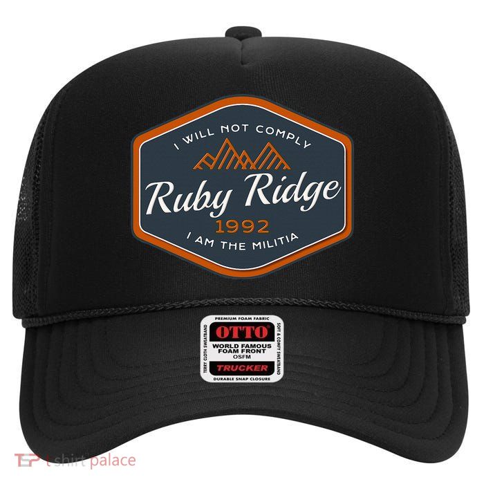 Remember Ruby Ridge 1992. I Will Not Comply High Crown Mesh Back Trucker Hat