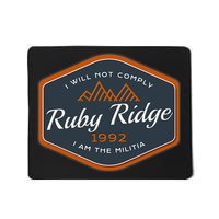 Remember Ruby Ridge 1992. I Will Not Comply Mousepad