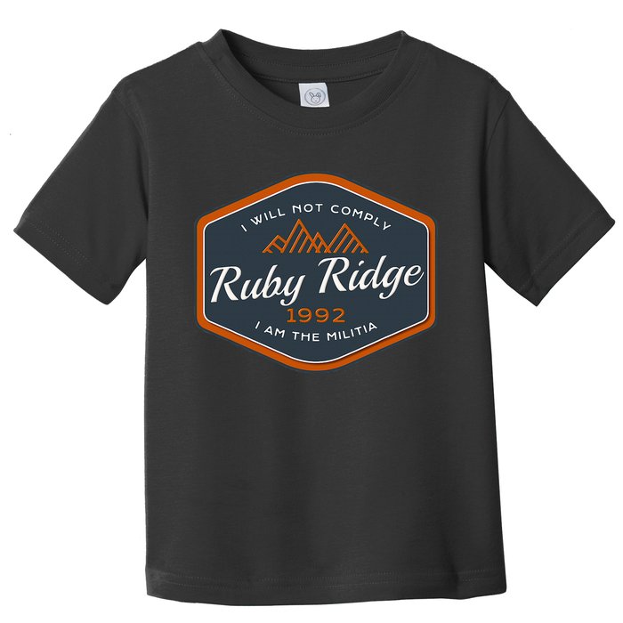 Remember Ruby Ridge 1992. I Will Not Comply Toddler T-Shirt