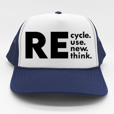 Recycle Reuse Renew Rethink Crisis Environmental Activism Trucker Hat