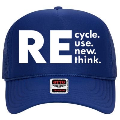 Recycle Reuse Renew Rethink Crisis Environmental Activism High Crown Mesh Back Trucker Hat